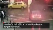 İstanbul’un göbeğinde turist aileye kapkaç dehşeti kamerada