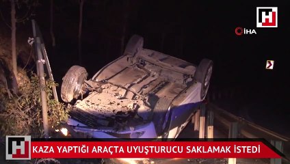 Takla atan otomobilden çıkanların ilk derdi uyuşturucu maddeyi saklamak oldu