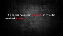 Quotes about Honor  For Daily Motivation and Inspiration