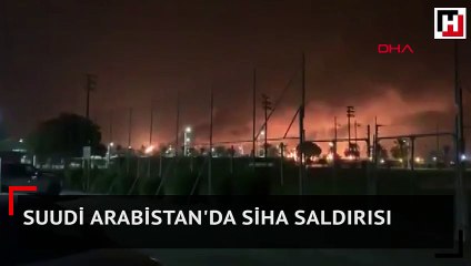 Suudi Arabistan'da SİHA saldırısı