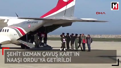 Şehit Uzman Çavuş Kart'ın naaşı Ordu'ya getirildi