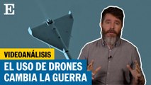 Videoanálisis | Los drones que han cambiado la estrategia de la guerra en Ucrania