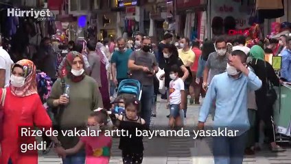Rize'de vakalar arttı, bayramda yasaklar geldi