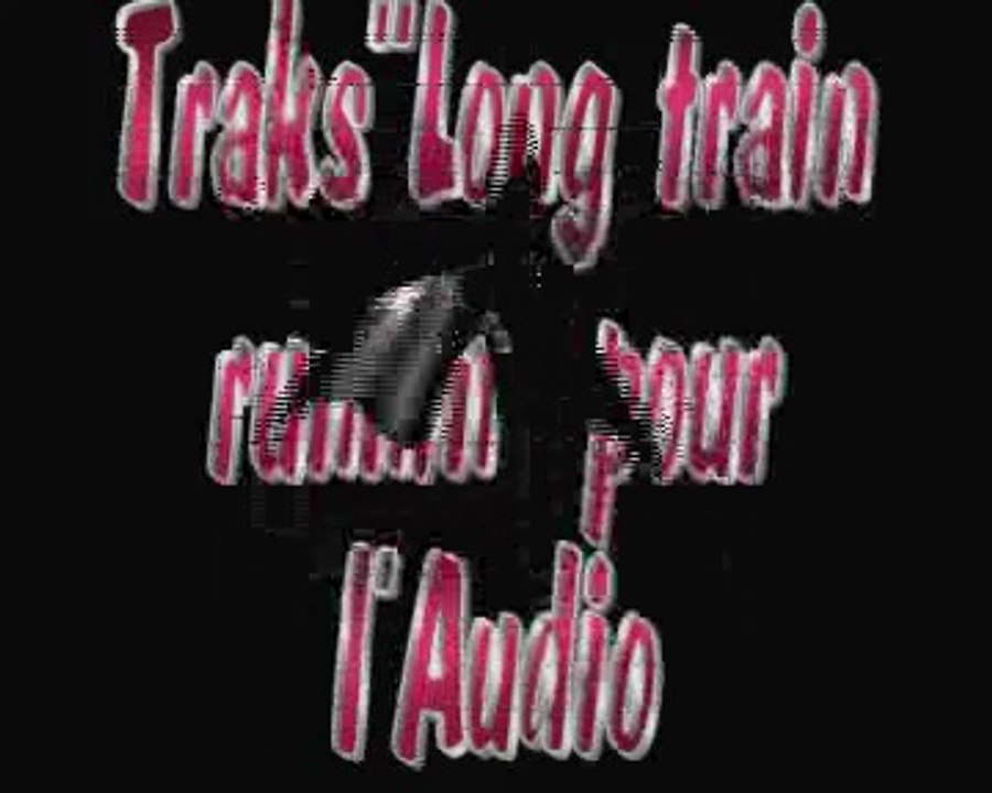 Tracks . Long train runnin (Mad Max 2)