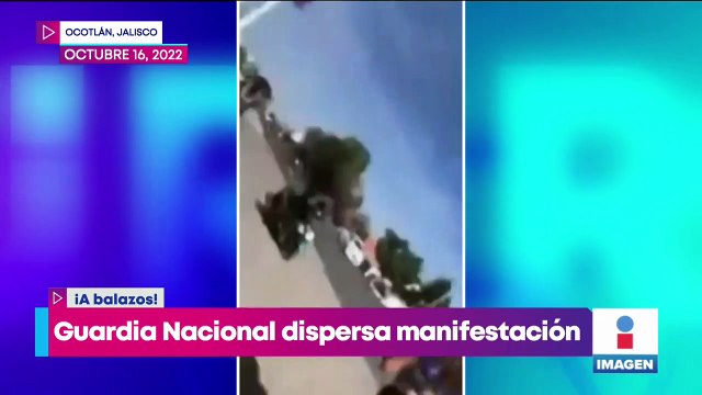 Guardia Nacional dispersa manifestación a balazos en Ocotlán