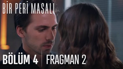 Bir Peri Masalı 4. Bölüm 2. Fragmanı