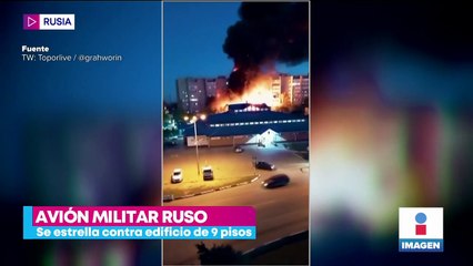 VIDEO: Avión militar ruso se estrella contra edificio
