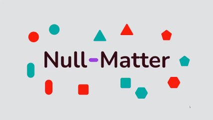 Null Matter Walkthrough