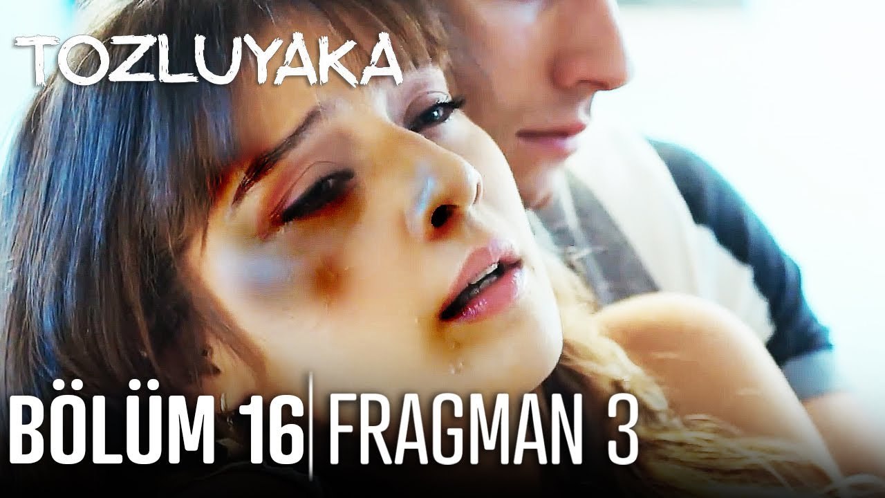 Tozluyaka - Episode 16 (EngSub)