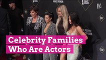 Celebrity Families Who Are Actors