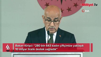 Bakan Kirişci: 280 bin 643 kadın çiftçimize 10 milyar TL'lik destek sağladık