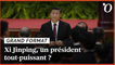 Chine: comment Xi Jinping a verrouillé le pouvoir