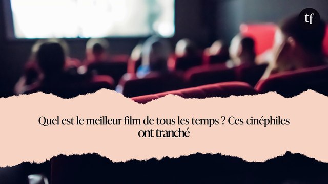 Quel est le meilleur film de tous les temps ? Ces cinéphiles ont tranché