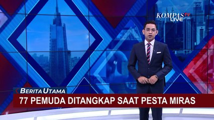 Tải video: 77 Pemuda di Makassar Tertangkap Saat Pesta Miras, Para Orang Tua Menangis Histeris!