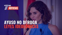 Ayuso se niega a derogar las leyes ideológicas