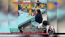 DOH: tinamaan ng Hand, Foot and Mouth Disease sa San Pascual, Batangas, umabot na sa 150 | SONA