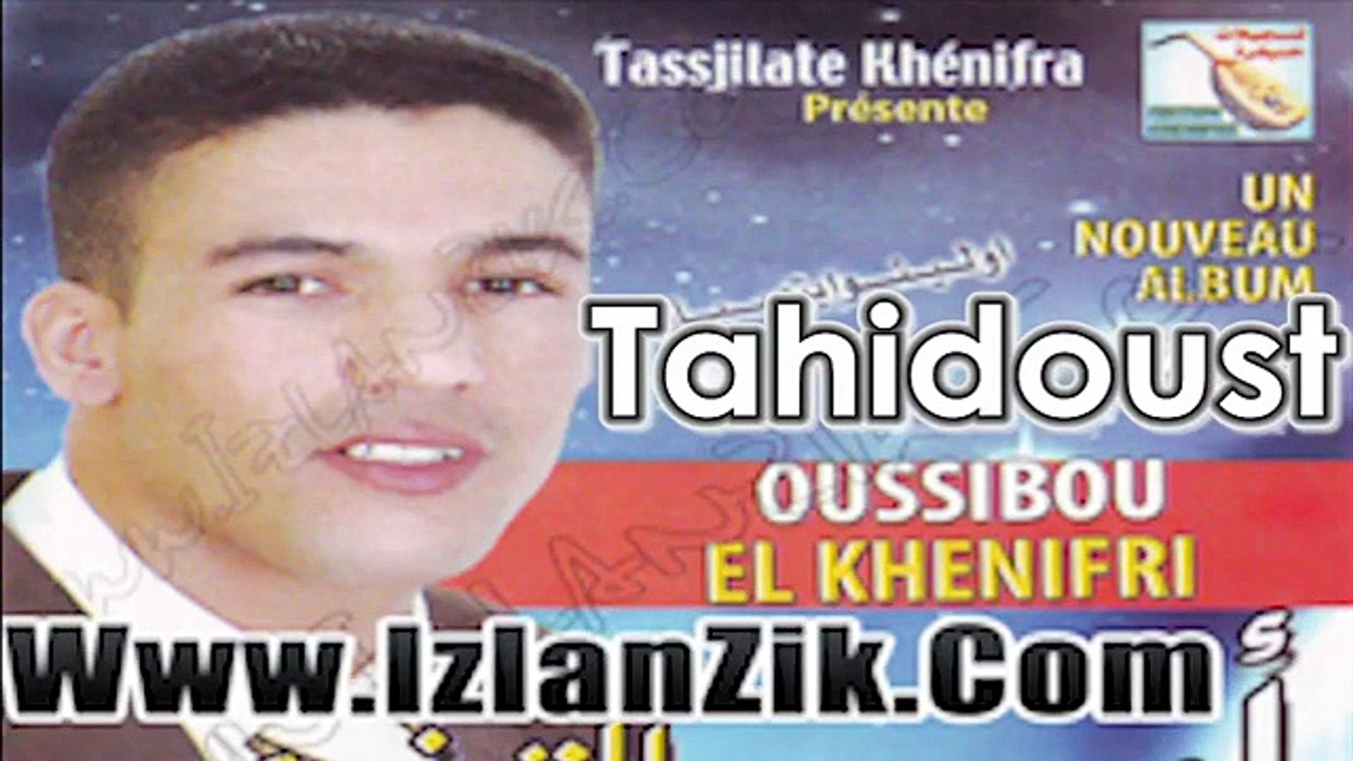 Oussibou Mustapha - Tahidoust - فيديو Dailymotion