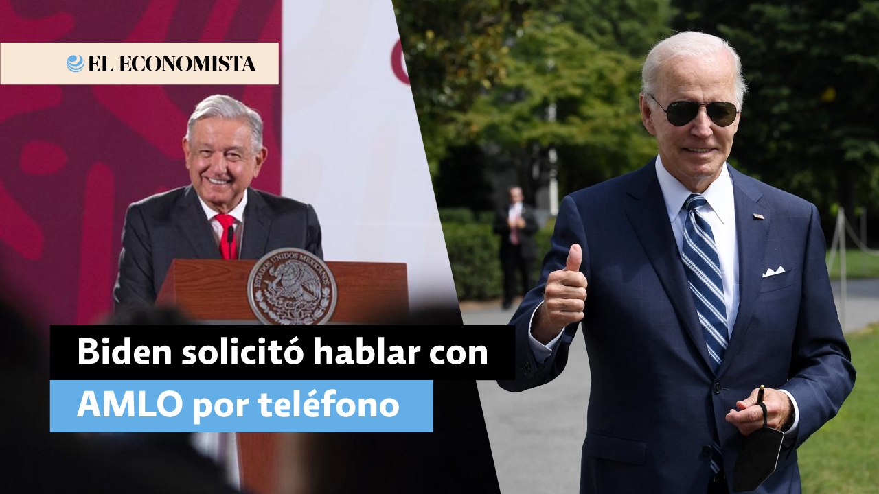 Biden solicitó hablar con AMLO por teléfono