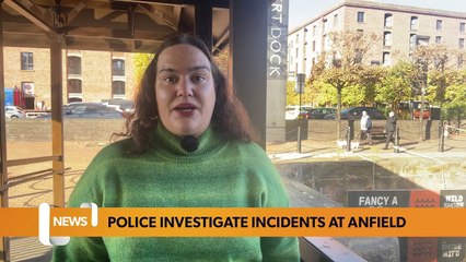 Police investigate incidents at Anfield  - LiverpoolWorld news bulletin