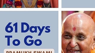 61 Days to  Go | Pramukh Swami Maharaj Centenary Celebration - Ahmedabad