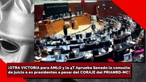 OTRA VICTORIA PARA AMLO Y LA 4T! Aprueba el Senado la consulta de juicio a ex presidentes a pesar del CORAJE del PRIAN-RD-MC!