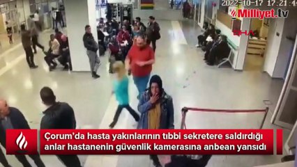 Hasta yakınlarının tıbbi sekreteri darbettiği anlar kamerada
