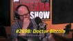 Mike O'Meara Show #2698: Doctor Bitcoin