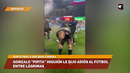 Gonzalo "Pipita" Higuaín le dijo adiós al fútbol entre lágrimas