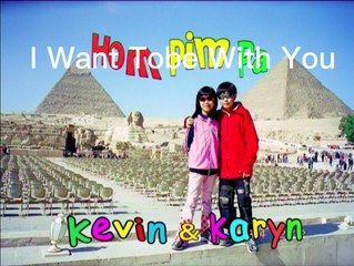 Lagu Kevin Karyn || I want  to be with You