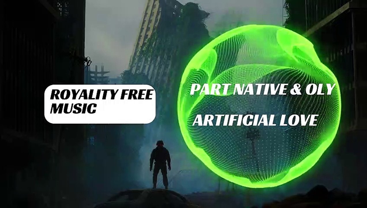 Part Native & Oly - Artificial Love [RFM Release]