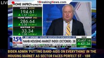 Biden admin 'putting Band-Aids on everything' in the housing market as sector faces perfect st - 1br