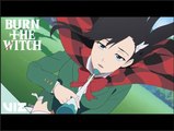 Burn the Witch | Close One - Limited Series | VIZ
