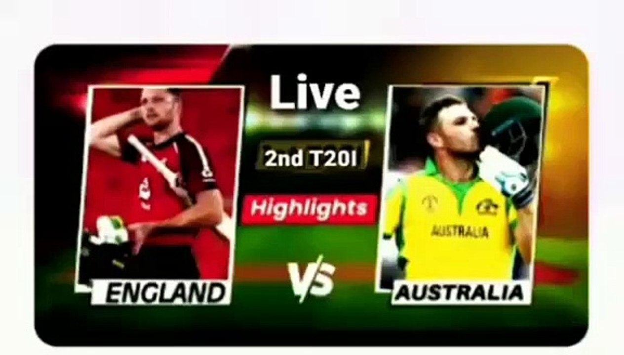 Australia vs England 2nd T20 Highlights  Aus vs Eng t20 Highlights  Today Cricket highlights