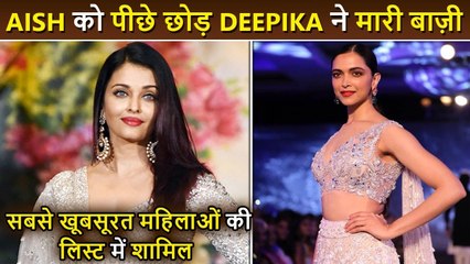 WOW! Deepika Padukone Beats Ashiwarya, Listed In The Top 10 Most Beautiful Women In The World