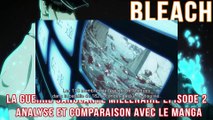 Bleach : TYBW EPISODE 2 - ANALYSE ET COMPARAISON AVEC LE MANGA ! | Censure... Quelle censure !
