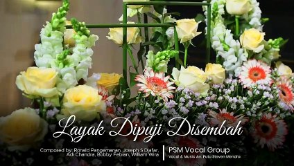 LAYAK DIPUJI DISEMBAH - PSM (NDC Worship Cover - Rearrange Version)
