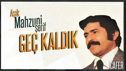Aşık Mahzuni Şerif - Geç Kaldık [ Şah Plak ]  #asikmahsuniserif #mahsuniserif