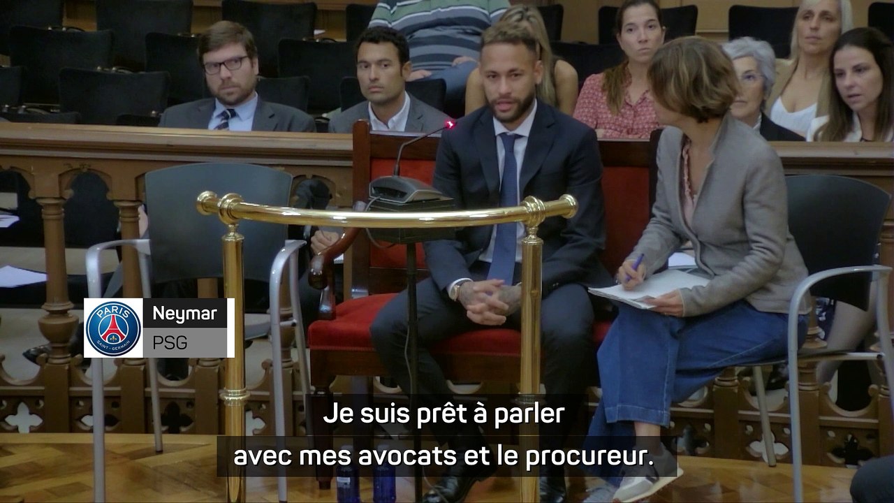 Le témoignage de Neymar : "Je n'ai jamais participé aux négociations"