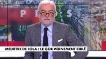 L'édito de Pascal Praud : «Meurtre de Lola : le gouvernement ciblé»