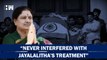 Headlines: VK Sasikala Refutes Arumughaswamy Report, Says She Never Interfered With Jayalalitha's Treatment