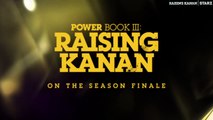 Power Book III Raising Kanan 2x10 Promo If Y'Don't Know, Now Y'Know (2022) Season Finale