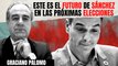 Graciano Palomo adelanta lo que pasará con Pedro Sánchez en las próximas elecciones generales