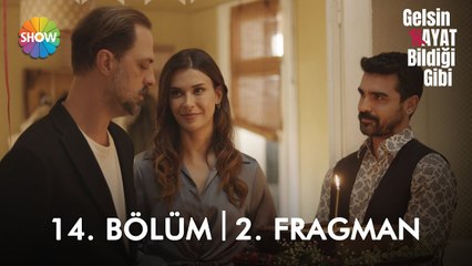 Gelsin Hayat Bildiği Gibi 14. Bölüm 2. Fragman | "İyi ki doğdun hayatıma..."