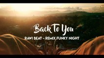 Back To You - Remix Funky Night