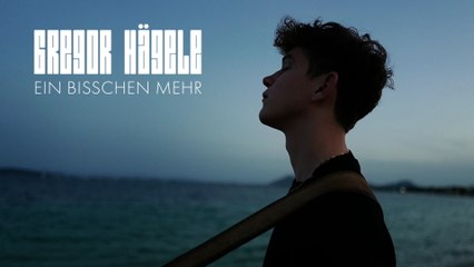 Gregor Hägele - Ein bisschen mehr (Lyric Video)