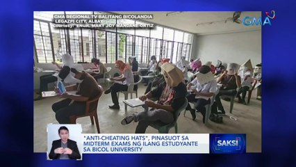 "Anti-cheating hats", pinasuot sa midterm exams ng ilang estudyante sa Bicol University | Saksi