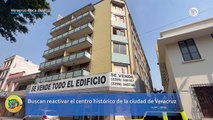 Comercio no es la única forma de reactivar el centro de Veracruz: Agentes Inmobiliarios