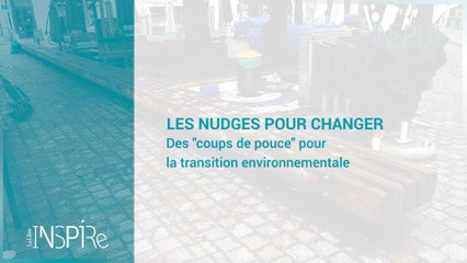 Les nudges pour changer
