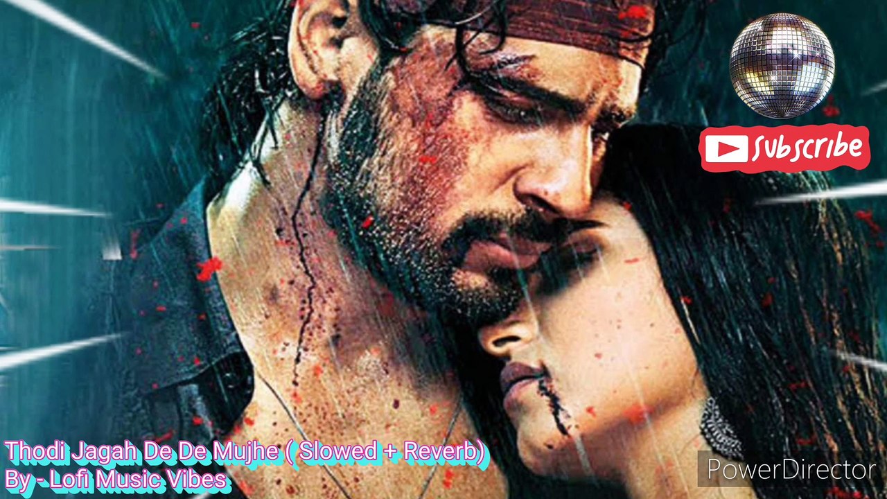 Thodi Jagah De De Mujhe [Slowed+Reverb]- Arijit Singh | Marjaavaan | Lofi Music Vibes | Lofi Version