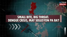 Kaya bang masolusyunan ang Dengue sa modernong paraan? | Need To Know